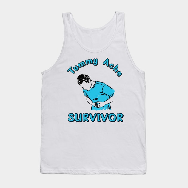 Tummy Ache Survivor Tank Top by LMW Art